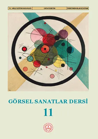 11.Sınıf Görsel Sanatlar Ders Kitabı 11.Sınıf Görsel Sanatlar Ders Kitabı